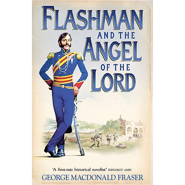 Flashman and the Angel of the Lord / The Flashman Papers Bd.9, George MacDonald Fraser