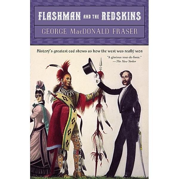 Flashman and the Redskins / Flashman, George MacDonald Fraser