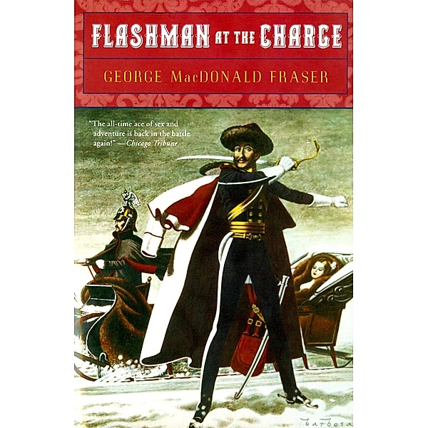 Flashman at the Charge / Flashman, George MacDonald Fraser