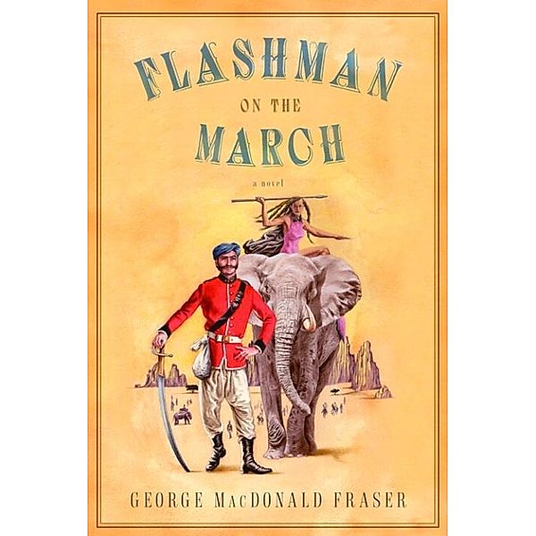 Flashman on the March, George MacDonald Fraser