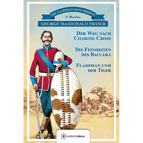 Flashman und der Tiger / Die Flashman-Manuskripte Bd.12, George MacDonald Fraser