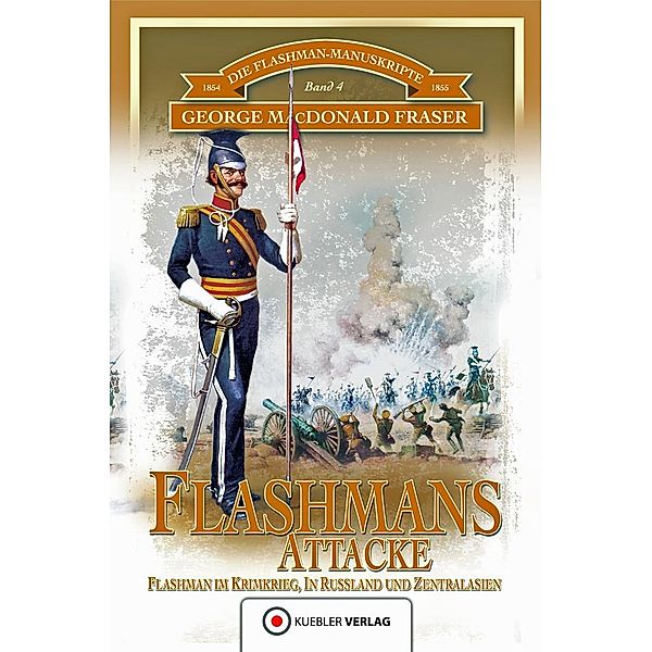 Flashmans Attacke / Die Flashman-Manuskripte Bd.4, George MacDonald Fraser