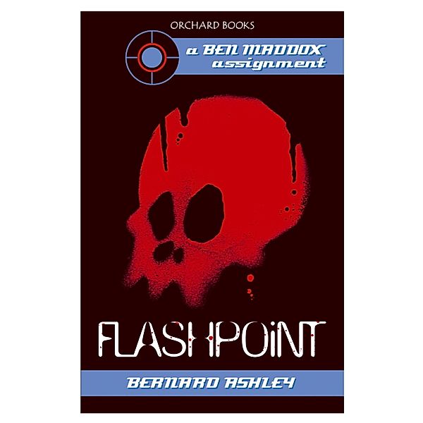 Flashpoint / Ben Maddox Bd.1, Bernard Ashley