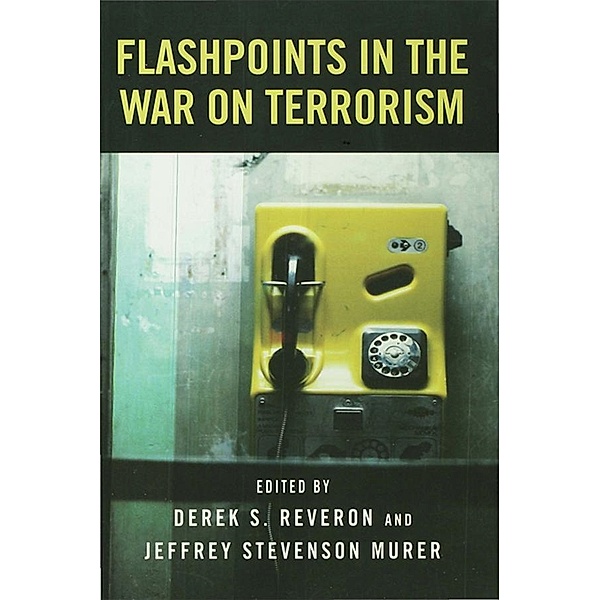 Flashpoints in the War on Terrorism, Derek S. Reveron, Jeffrey Stevenson Murer