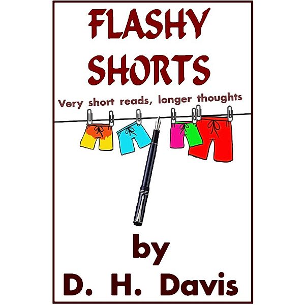 Flashy Shorts, D. H. Davis
