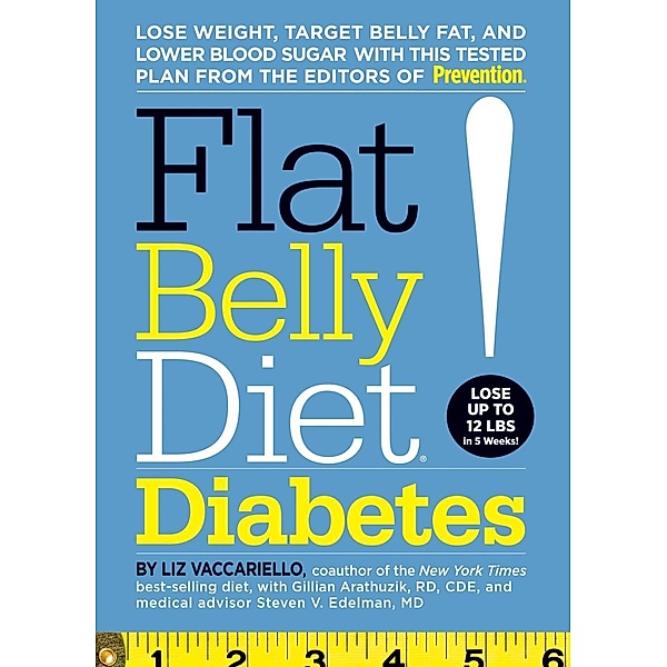 Flat Belly Diet! Diabetes / Flat Belly Diet, Liz Vaccariello, Gillian Arathuzik, Steven V. Edelman