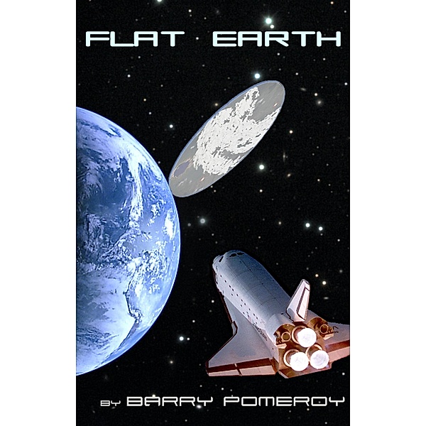 Flat Earth / Barry Pomeroy, Barry Pomeroy
