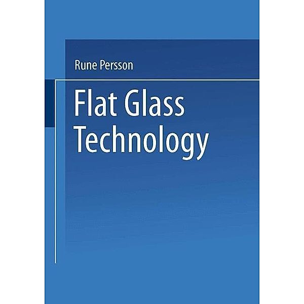 Flat Glass Technology, Rune Persson