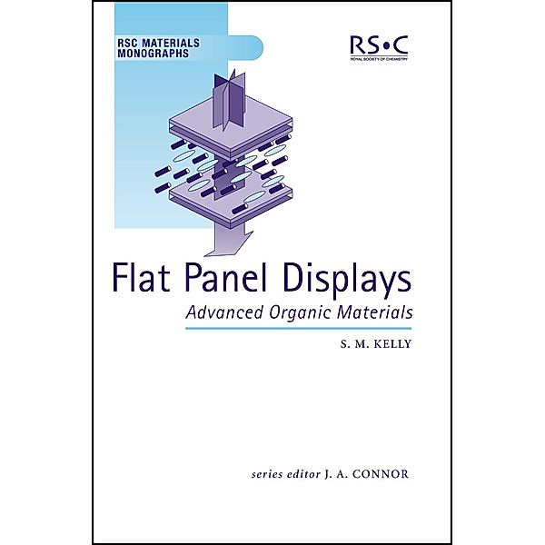 Flat Panel Displays / ISSN, S M Kelly