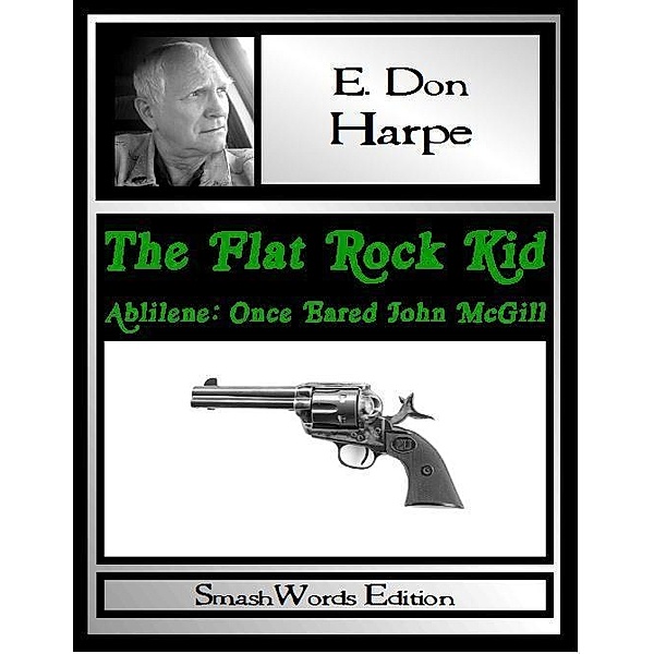 Flat Rock Kid / E. Don Harpe, E. Don Harpe