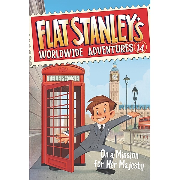 Flat Stanley's Worldwide Adventures #14: On a Mission for Her Majesty / Flat Stanley's Worldwide Adventures Bd.14, Jeff Brown