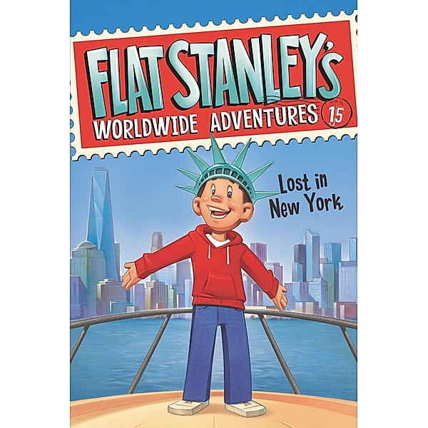 Flat Stanley's Worldwide Adventures #15: Lost in New York / Flat Stanley's Worldwide Adventures Bd.15, Jeff Brown