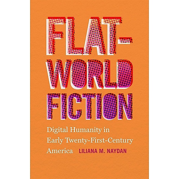Flat-World Fiction, Liliana M. Naydan