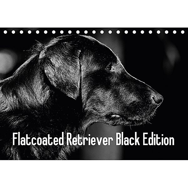 Flatcoated Retriever Black Edition (Tischkalender 2018 DIN A5 quer), Beatrice Müller