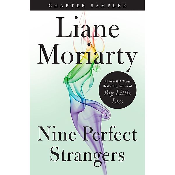 Flatiron Books: Nine Perfect Strangers: Chapter Sampler, Liane Moriarty