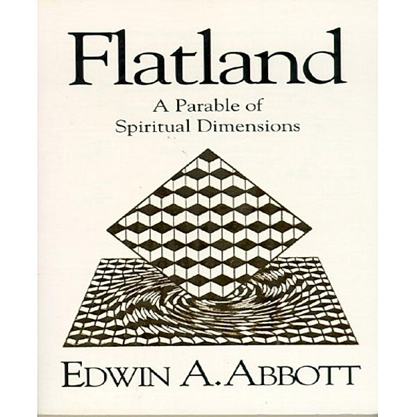 Flatland, Edwin A. Abbott