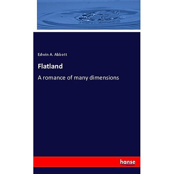 Flatland, Edwin A. Abbott