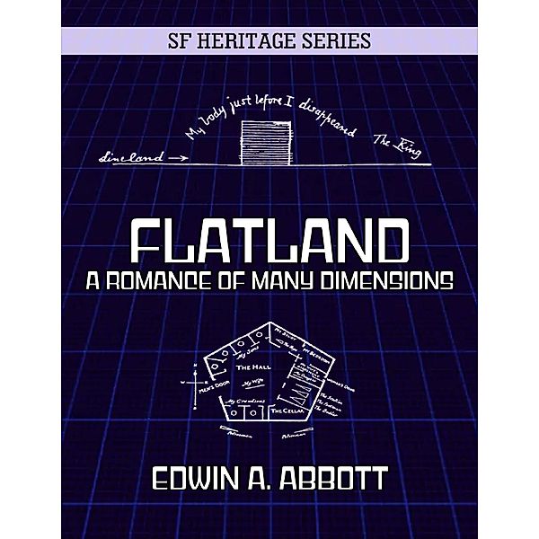Flatland - A Romance of Many Dimensions, Edwin A. Abbott