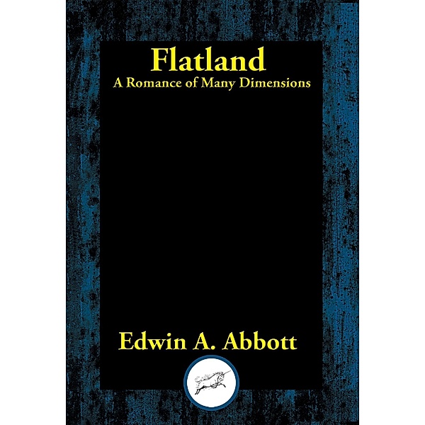 Flatland / Dancing Unicorn Books, Edwin A. Abbott