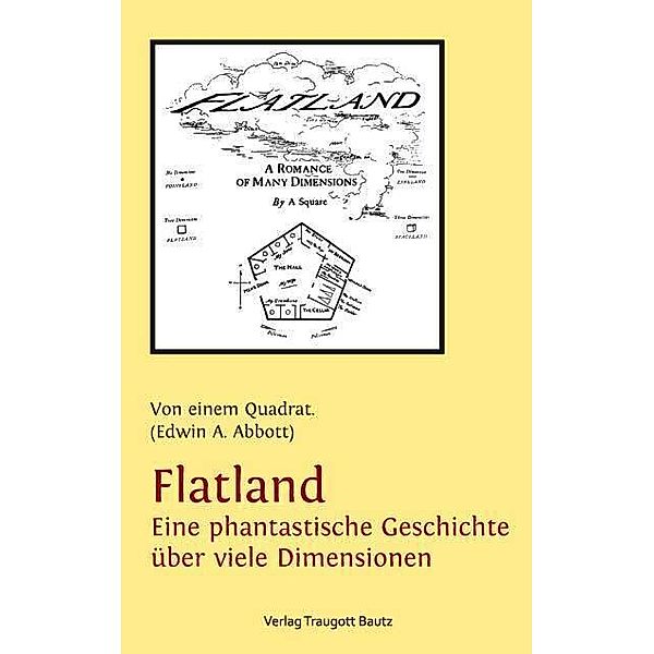 Flatland Eine phantastische Geschichte über viele Dimensionen, Edwin A. Abbott