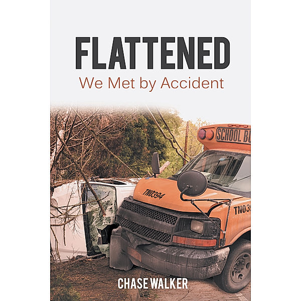 Flattened, Chase Walker