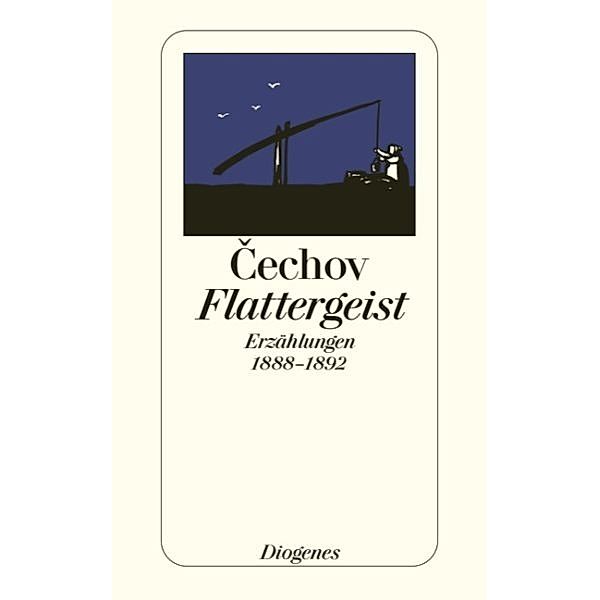 Flattergeist, Anton Pawlowitsch Tschechow