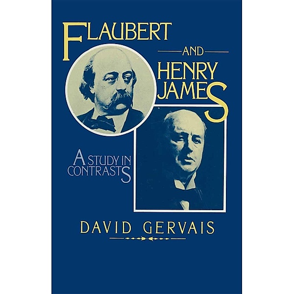 Flaubert and Henry James, David Gervais