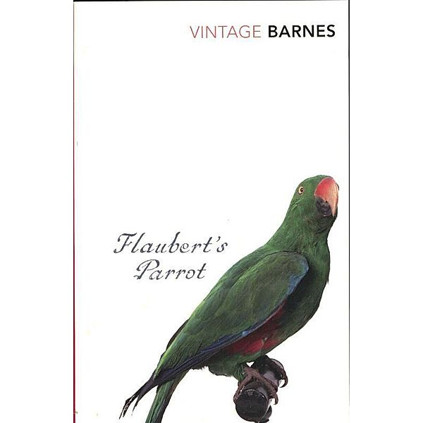 Flaubert's Parrot, Julian Barnes