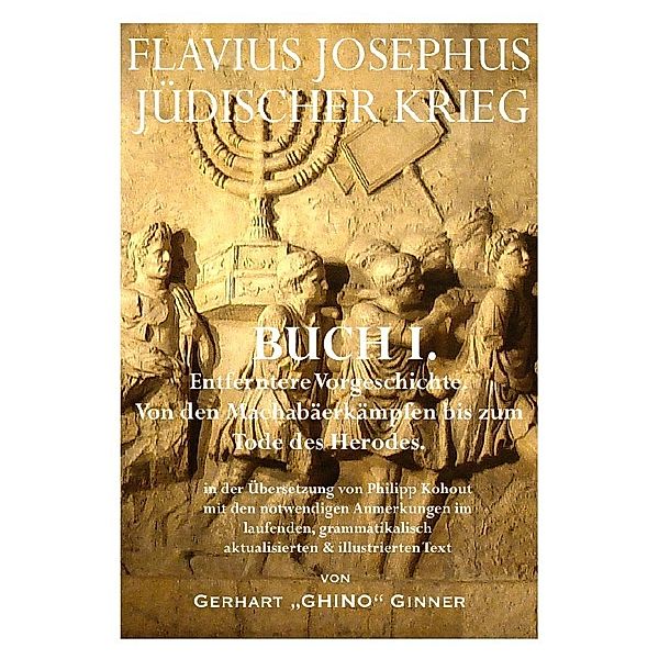 FLAVIUS JOSEPHUS JÜDISCHER KRIEG, I. Buch, gerhart ginner