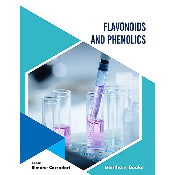 Flavonoids and Phenolics / Medicinal Chemistry Lessons From Nature Bd.1