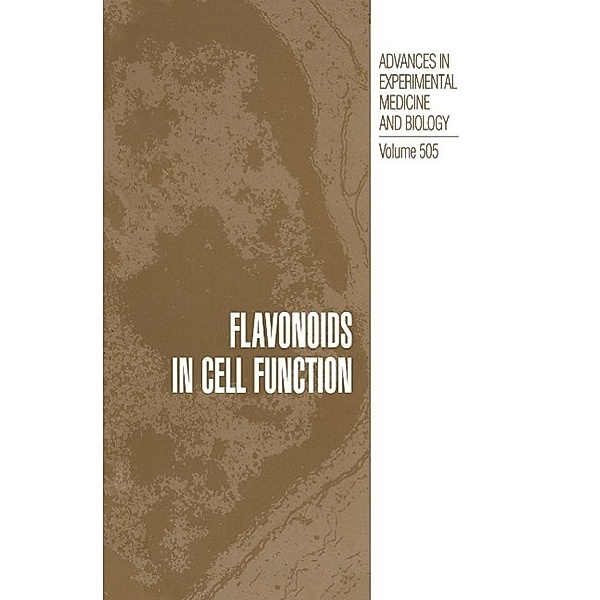 Flavonoids in Cell Function / Advances in Experimental Medicine and Biology Bd.505