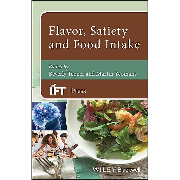 Flavor, Satiety and Food Intake / Institute of Food Technologists Series