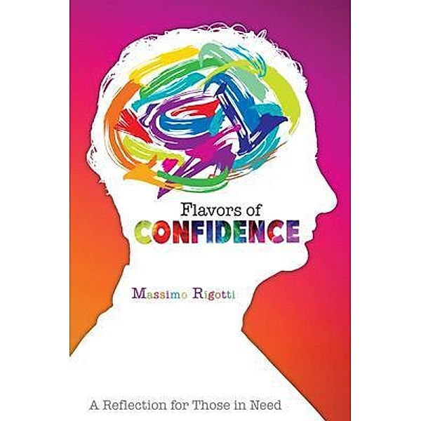 Flavors of Confidence, Massimo Rigotti