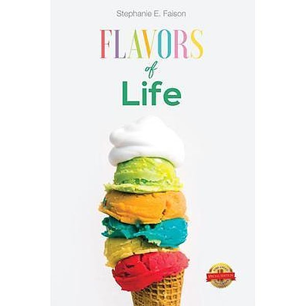 FLAVORS of LIFE / PageTurner, Press and Media, Stephanie E. Faison