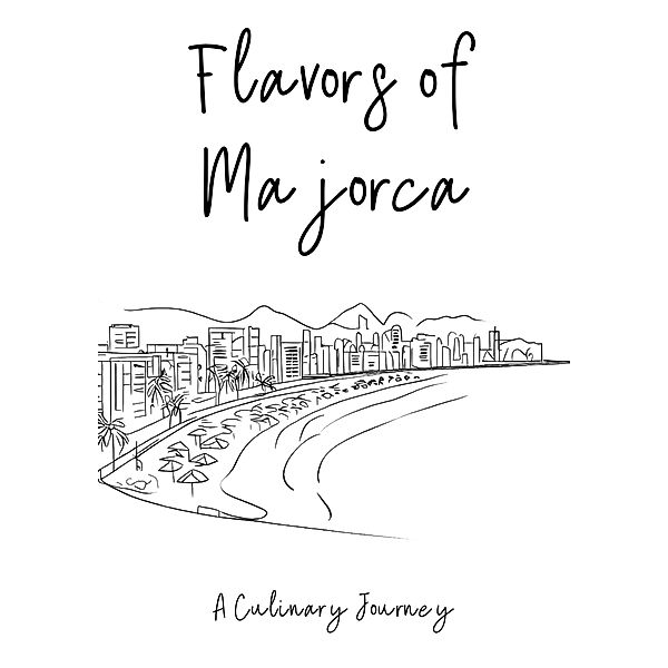 Flavors of Majorca: A Culinary Journey, Clock Street Books