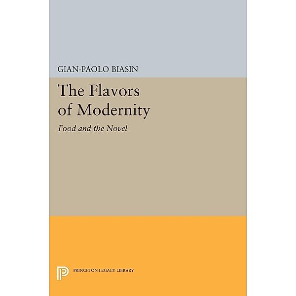 Flavors of Modernity / Princeton Legacy Library, Gian-Paolo Biasin