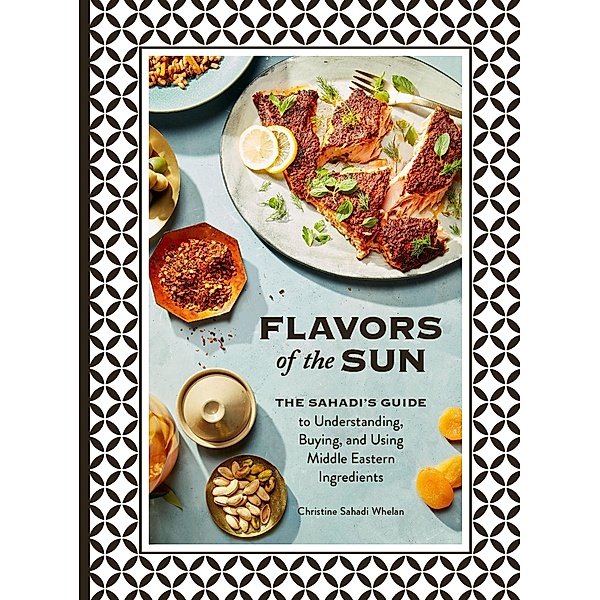 Flavors of the Sun, Christine Sahadi Whelan