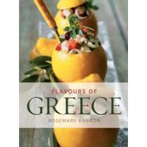 Flavours of Greece, Rosemary Barron