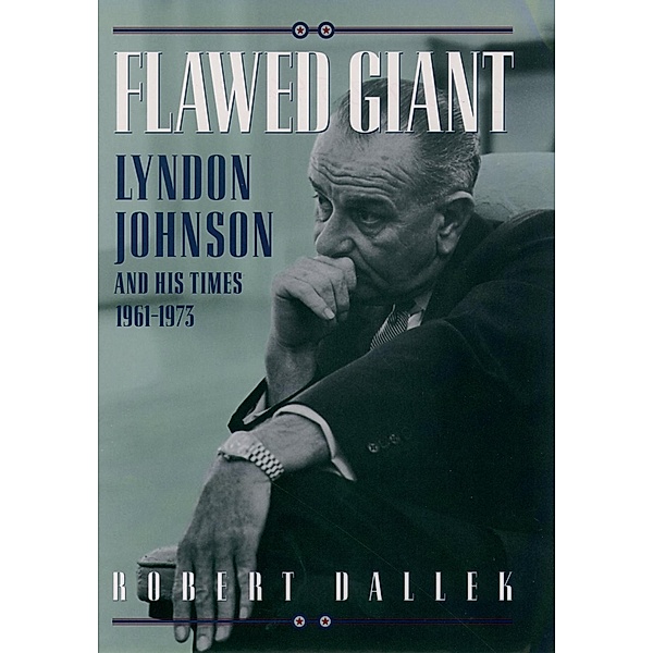 Flawed Giant, Robert Dallek