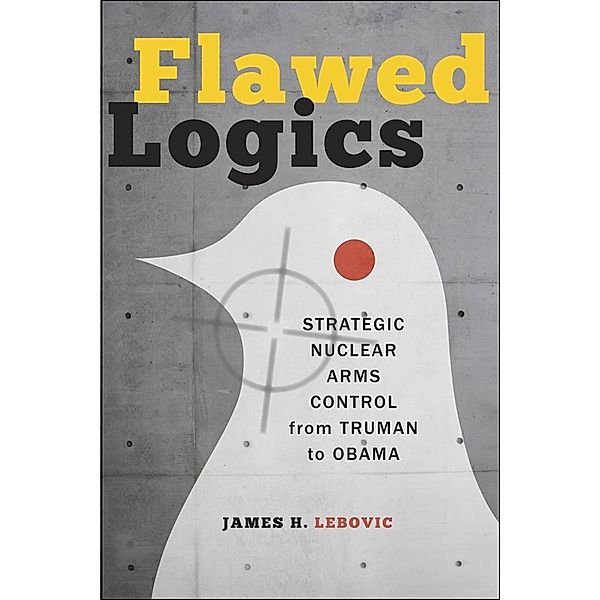 Flawed Logics, James H. Lebovic