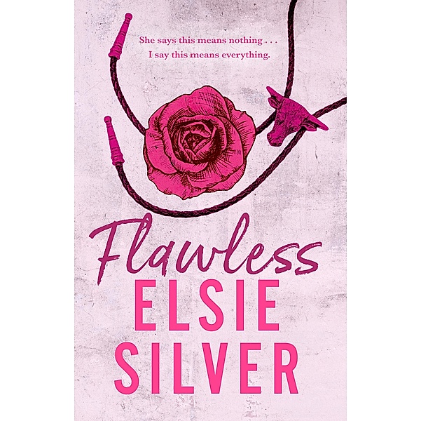 Flawless / Chestnut Springs Bd.1, Elsie Silver