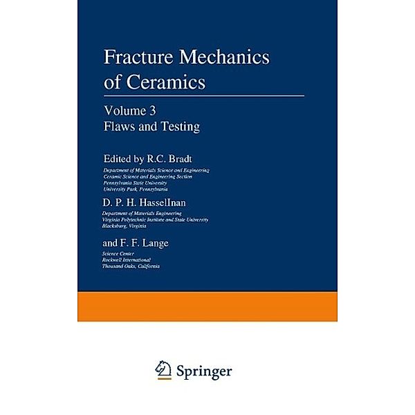 Flaws and Testing / Fracture Mechanics of Ceramics Bd.4, R. C. Bradt, D. P. H. Hasselman, F. F. Lange