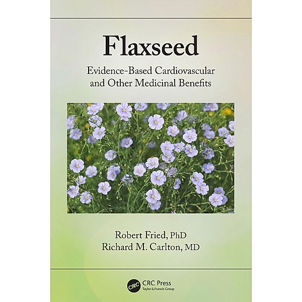 Flaxseed, Robert Fried, Richard Carlton