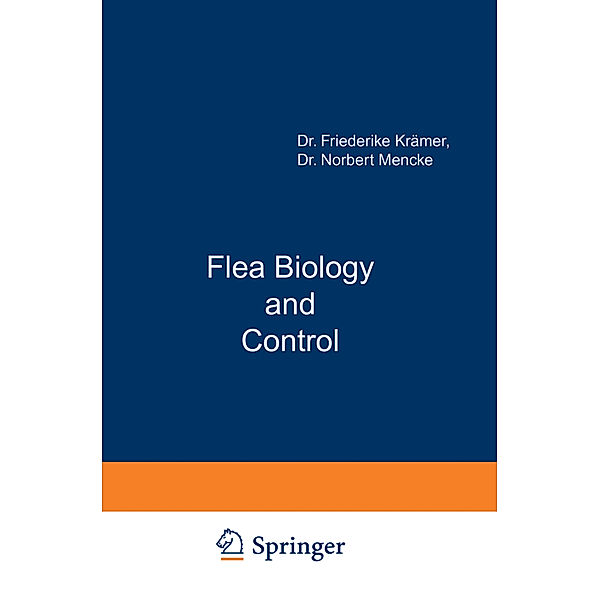Flea Biology and Control, Friederike Krämer, Norbert Mencke