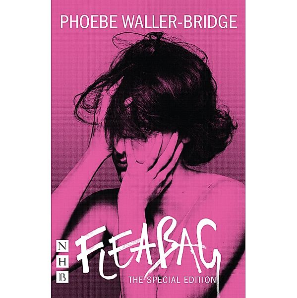 Fleabag: The Special Edition (NHB Modern Plays), Phoebe Waller-Bridge