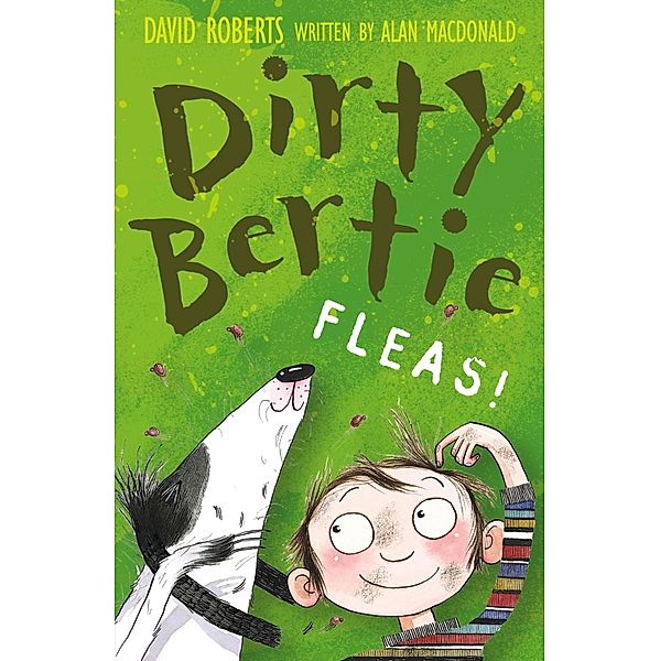 Fleas! / Dirty Bertie Bd.2, Alan Macdonald