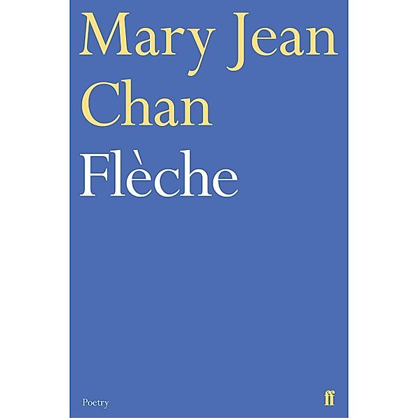 Flèche, Mary Jean Chan