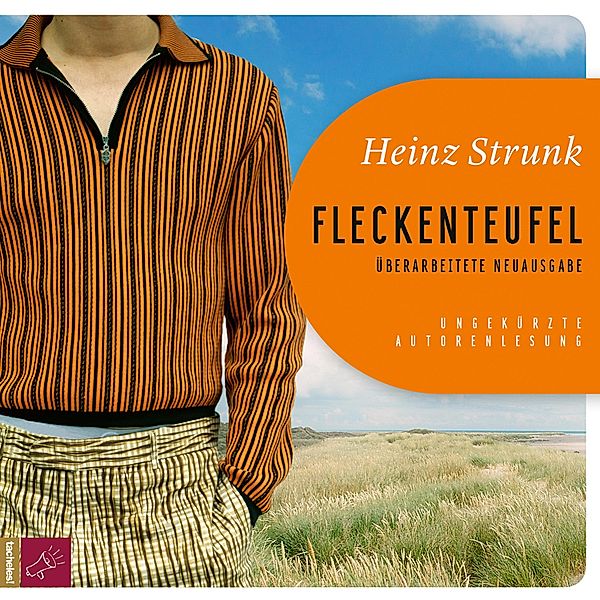 Fleckenteufel, Heinz Strunk