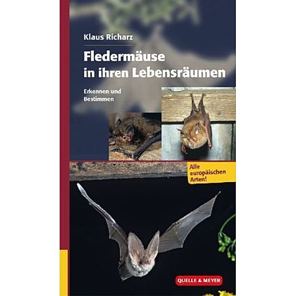 Fledermäuse in ihren Lebensräumen, Klaus Richarz