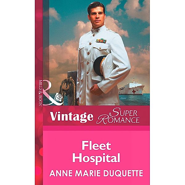 Fleet Hospital / In Uniform Bd.8, Anne Marie Duquette